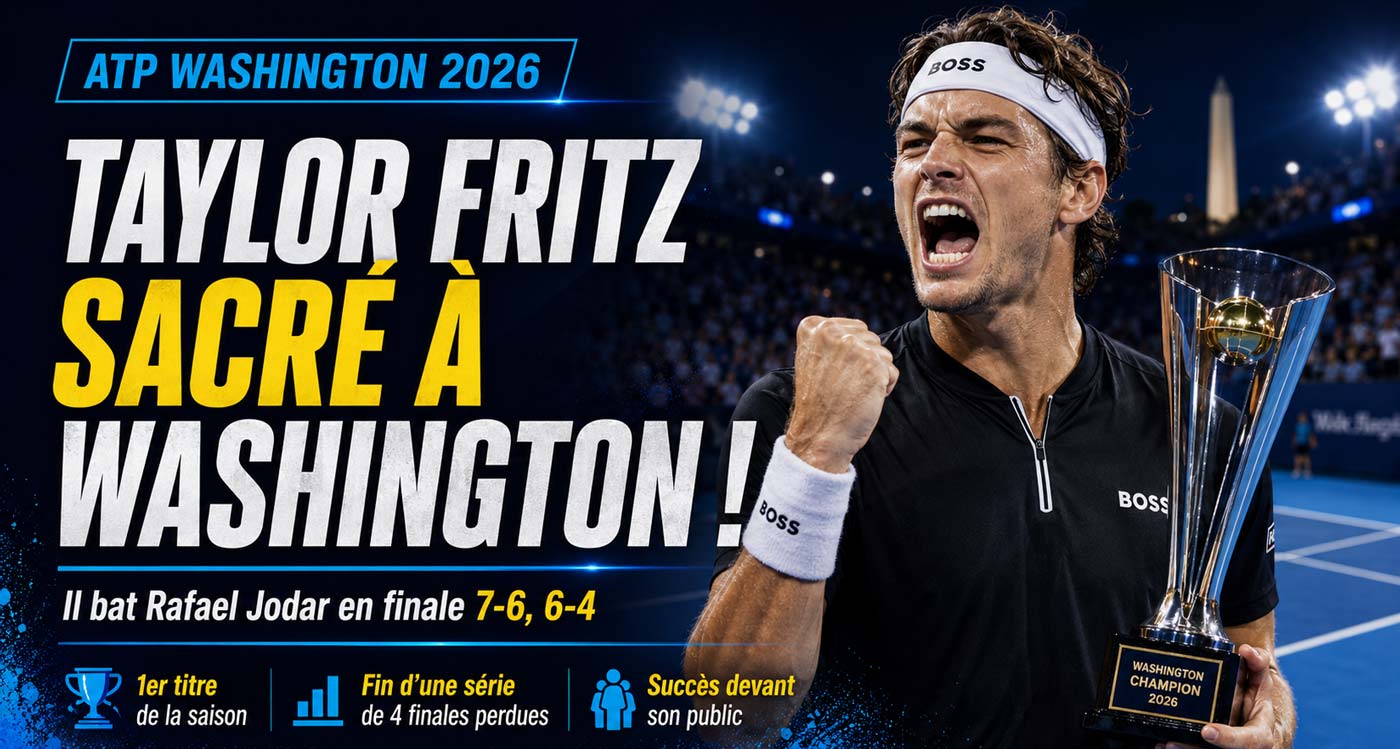 Taylor Fritz célèbre sa victoire contre Rafael Jodar en finale de l’ATP Washington 2026.