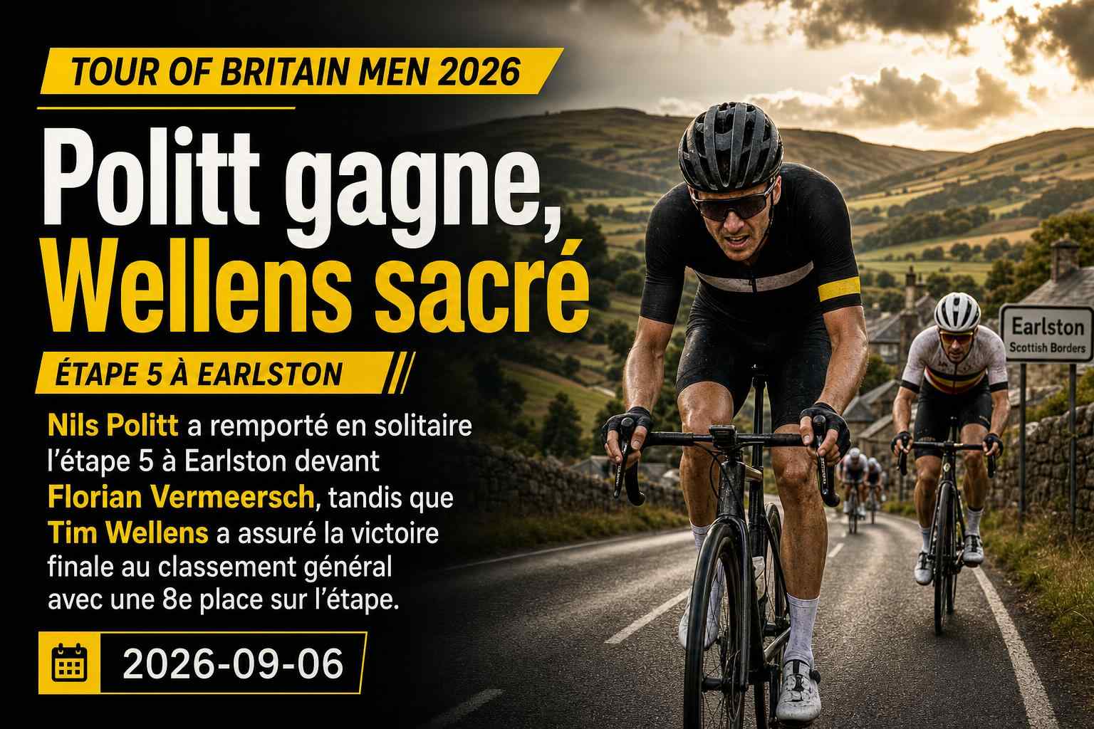 Nils Politt s’impose à Earlston lors de l’étape 5 du Tour of Britain Men 2026 pendant que Tim Wellens sécurise le général